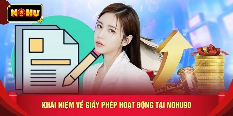 Khái niệm về giấy phép hoạt động tại NOHU90